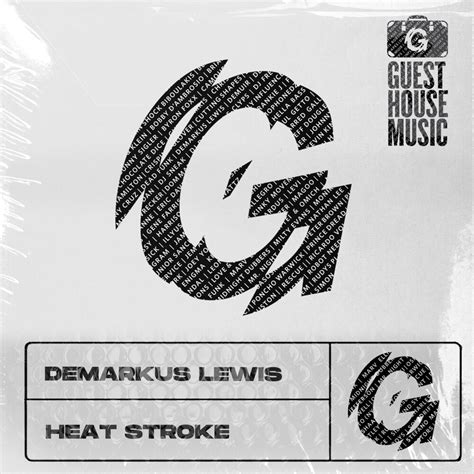 Heat Stroke By Demarkus Lewis On Beatsource