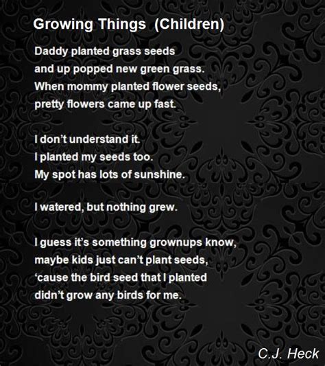 Growing Things Children Poem By Cj Heck Poem Hunter