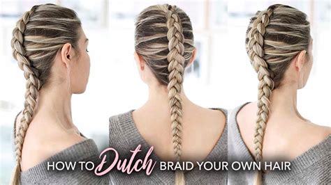 how to dutch braid your own hair step by step for beginners youtube