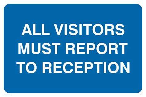 All Visitors Must Report To Reception From Safety Sign Supplies