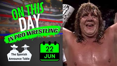 📆on This Day In Pro Wrestling History June 22 Youtube