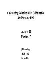 Lecture Calculating Relative Risk Odds Ratio Attributable Pptx