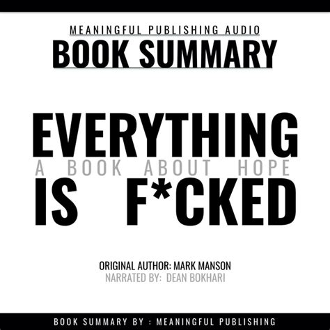 Summary Everything Is Fcked By Mark Manson A Book About Hope