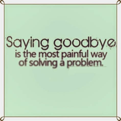 Dont Say Goodbye Quotes Quotesgram