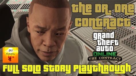Gta Online The Dr Dre Contract Full Solostory Playthrough All
