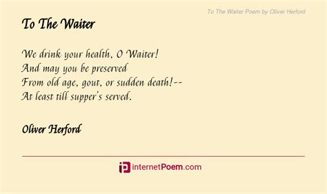 To The Waiter Poem By Oliver Herford