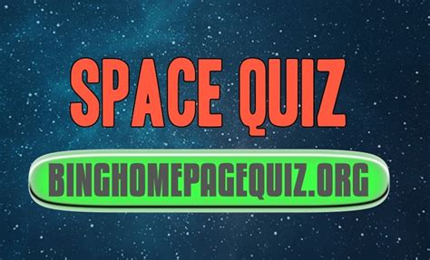 Answers To The Bing World Space Week Quiz Bing Homepage Quiz