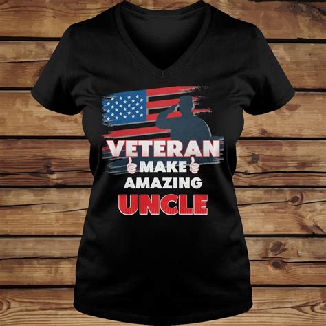 Veteran Make Amazing Uncle Shirt Hoodie Sweater Longsleeve T Shirt