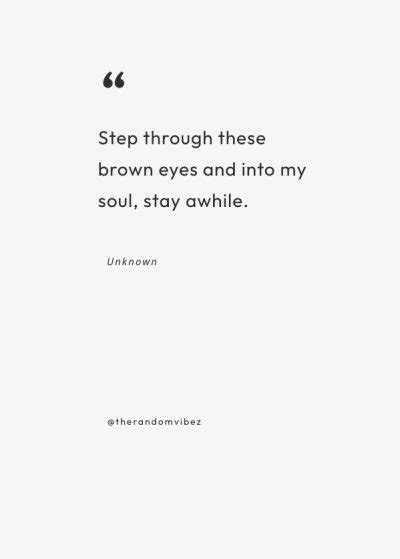 60 Brown Eyes Quotes And Captions That Youll Love