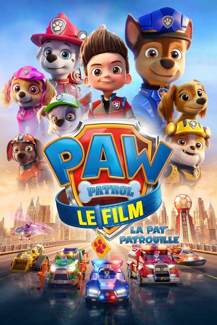 La Pat Patrouille Le Film Disponible Sur Posttv