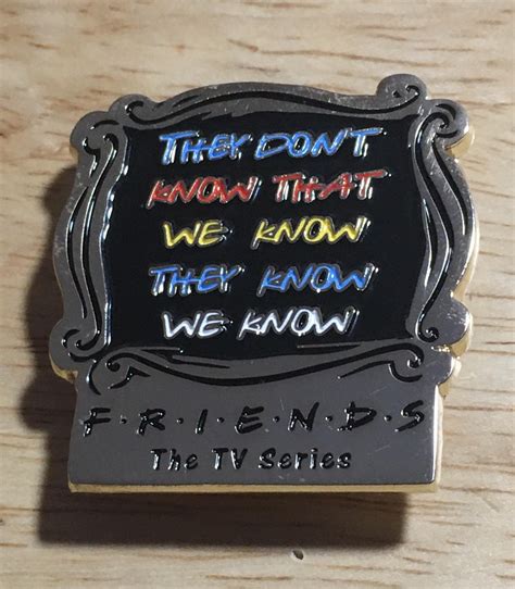 Day 25 Friends Quote Pin Pins