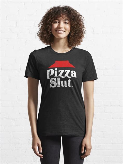 Pizza Slut Pizza Lover T Shirt Worn Look T Shirt For Sale By Njmclean