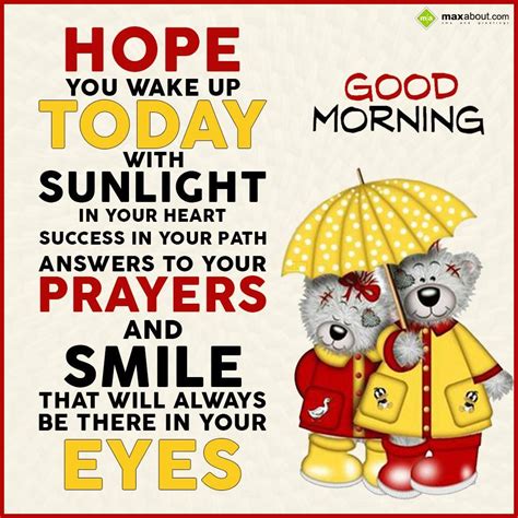 Hope You Wake Up Today With Sunlight In Your Heart Success In Your Path Answers T Cute Good