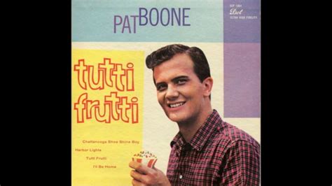 “tutti Frutti” By Pat Boone The Phono Project
