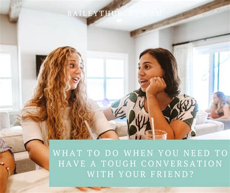 What To Do When You Need To Have A Tough Love Conversation With Your