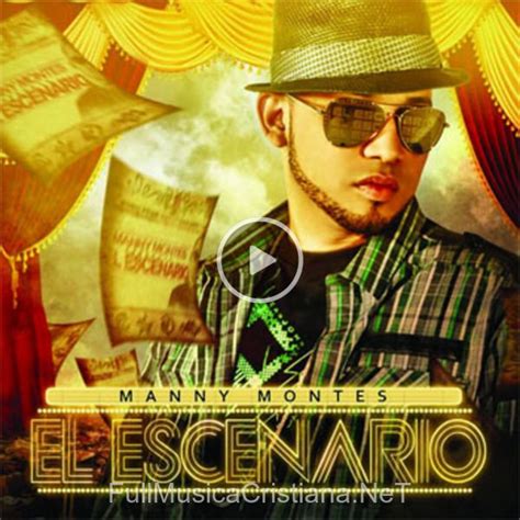 El Escenario De Manny Montes 🎵 Del Álbum El Escenario