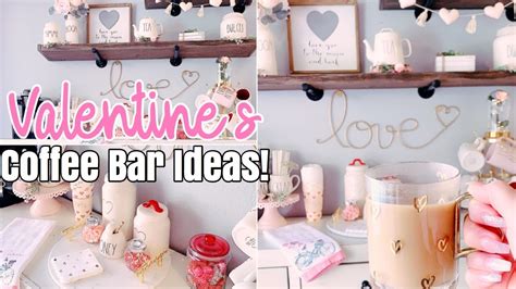 Valentines Day Coffee Bar Decor And Ideas Decorate With Me Youtube