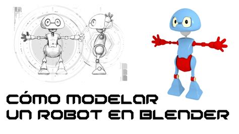 Cómo Modelar Un Robot En Blender Youtube