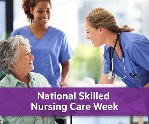 Happy National Skilled Nursing Care Week 2019 Nursing Care Nurse