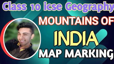 Map Marking Class Icse Mountains Map Marking Class Icse Geography Map Smart Study By