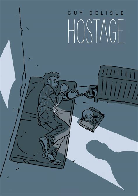 Book Review Hostage By Guy Delisle Will Hold You Captive The