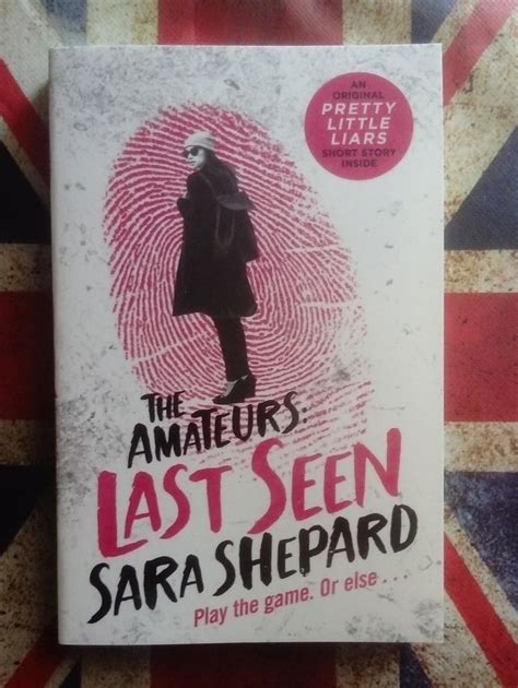 Sara Shepard The Amateurslast Seen Book Worth Reading Book Cover Shepards