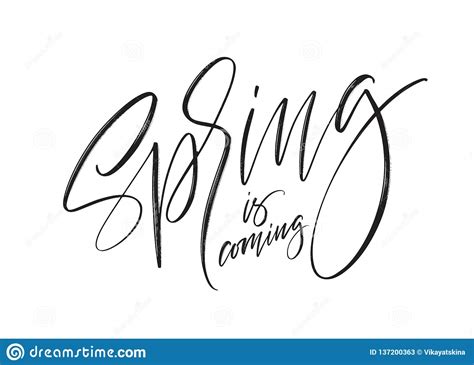 Spring Is Coming Hand Drawn Calligraphy And Brush Pen Lettering