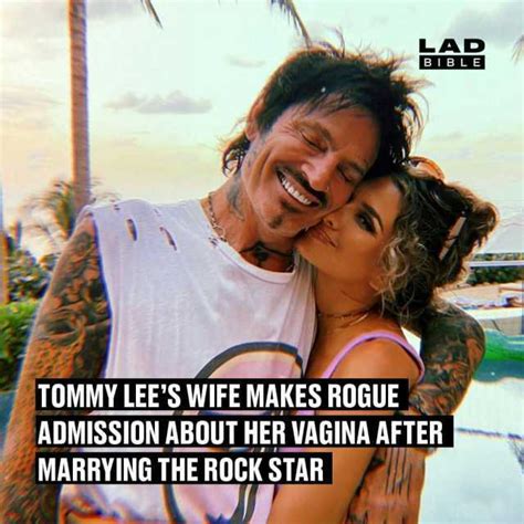 lad marrying the rock star bi ble tommy lees wife makes rogue admission about her vagina after