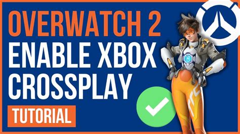 How To Enable Crossplay Overwatch 2 Xbox How To Turn On Crossplay