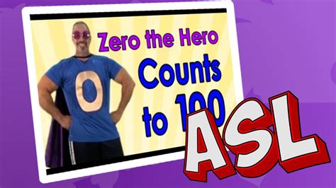 Zero The Hero Asl Version Jack Hartmann Count To 100 Youtube Music