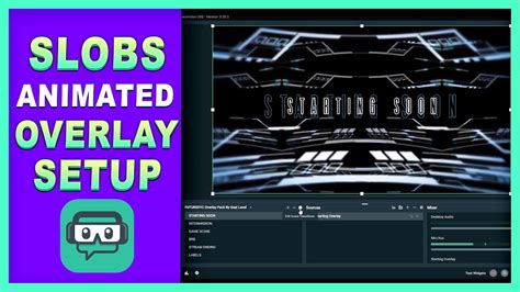Streamlabs Obs Animated Overlay Setup Tutorial Twitchmixer Twitch