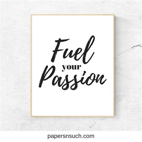 Printable Quote Fuel Your Passion Instant Digital Download