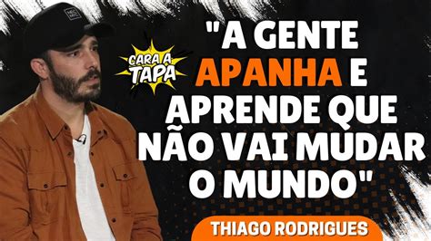 Thiago Rodrigues Se Arrepende De Ter Afrontado Produtores Youtube
