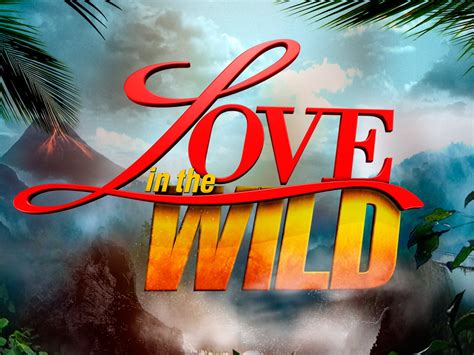 Watch Love In The Wild Season 1 Prime Video