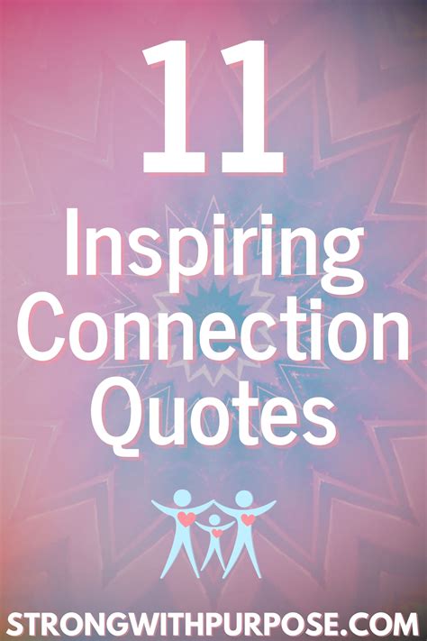 11 Inspiring Connection Quotes | Strong with Purpose | Healing & Intuitive Living | Connection 