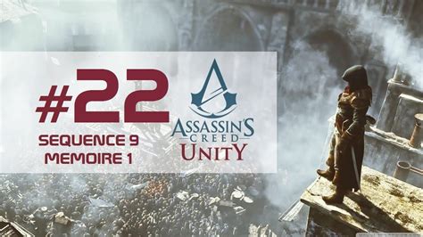 ASSASSIN S CREED UNITY séquence 9 mémoire 1 GAMEPLAY