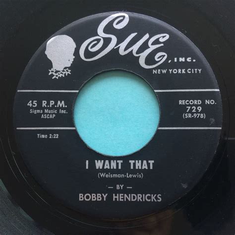 Bobby Hendricks I Want That Sue Ex