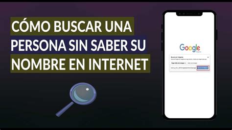 Cómo Buscar a una Persona por su Foto en Internet sin Saber su Nombre