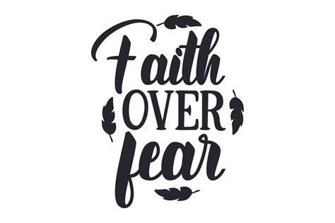 Faith Over Fear Svg Cut File By Creative Fabrica Crafts · Creative Fabrica