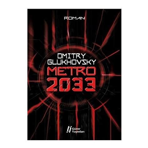 Metro 2033 Dmitry Glukhovsky Kitabı Ve Fiyatı Hepsiburada