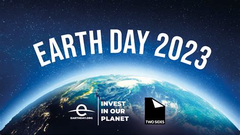 Invest In Our Planet Earth Day 2023 Two Sides