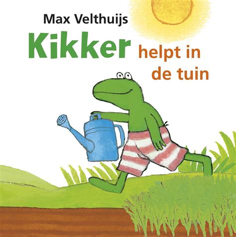 Bol Com Kikker Helpt In De Tuin Max Velthuijs Boeken