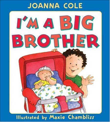 I M A Big Brother By Joanna Cole Goodreads