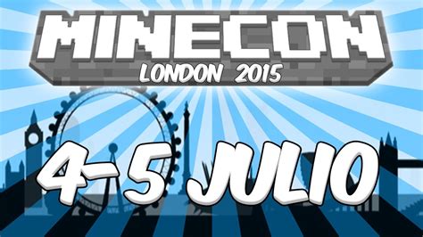 Minecon 2015 Fecha Confirmada Del Evento Y Venta De Entradas Youtube