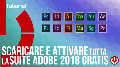 Come Scaricare E Attivare Adobe 2018 Windows Tecnogalaxy