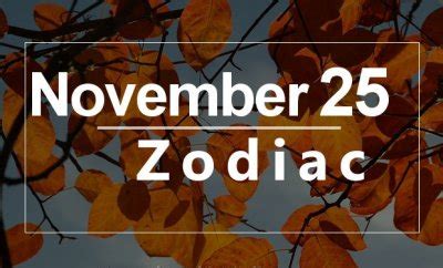 You are most compatible with people born under zodiac sign cancer: November 25 Zodiac - Complete Birthday Horoscope ...