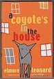 A COYOTE'S IN THE HOUSE by Leonard, Elmore: Near Fine Hardcover and ...