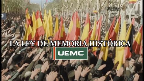 Ley De Memoria Histórica Youtube