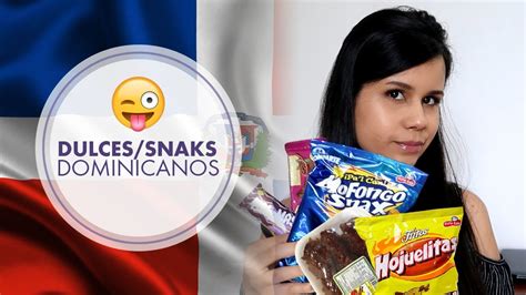 Probando Dulces Y Snacks Dominicanos Johanna Tv Youtube