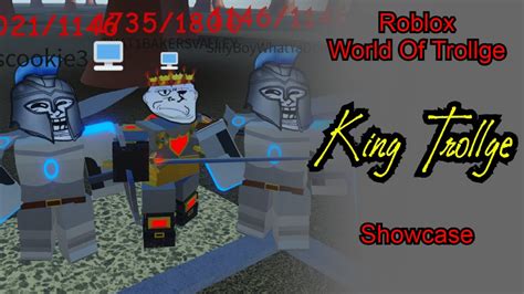 Roblox World Of Trollge King Trollge Showcase Wot Youtube